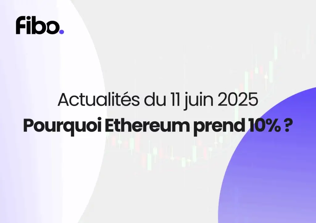 Pourquoi le prix de l’Ethereum (ETH) monte-t-il aujourd’hui ? Analyse du 11 juin 2025