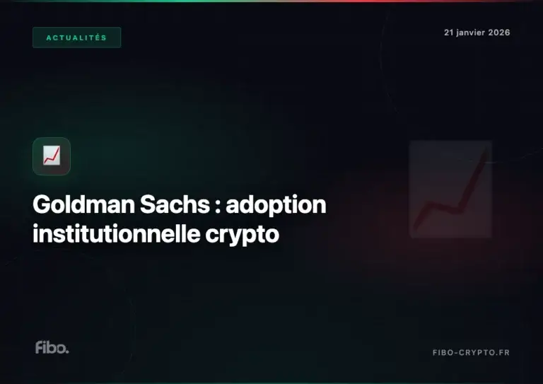 Goldman Sachs adoption institutionnelle crypto 2026