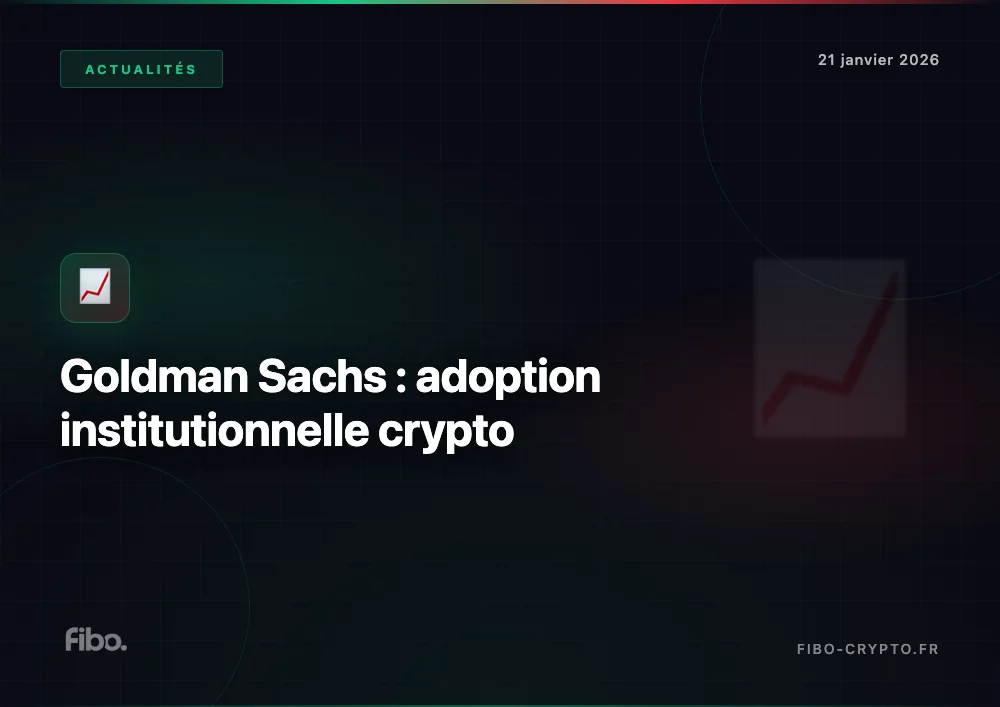 Goldman Sachs : la régulation va déclencher une vague d&rsquo;adoption institutionnelle crypto