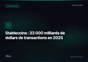 Stablecoins : 33 000 milliards de dollars de transactions en 2025
