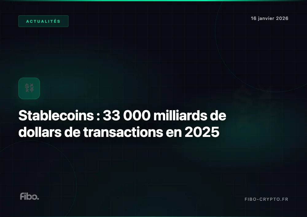 Stablecoins : 33 000 milliards de dollars de transactions en 2025