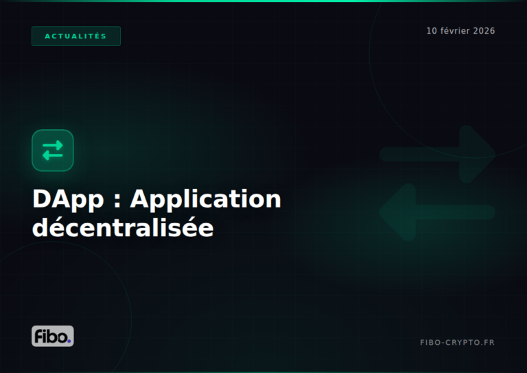 DApp : Qu’est-ce qu’une application décentralisée ? Guide complet 2026