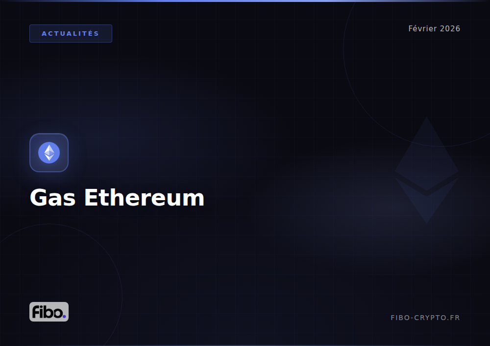 Gas Ethereum : comprendre les frais de transaction crypto (Guide 2026)