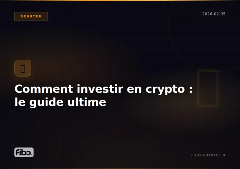Investir crypto guide ultime