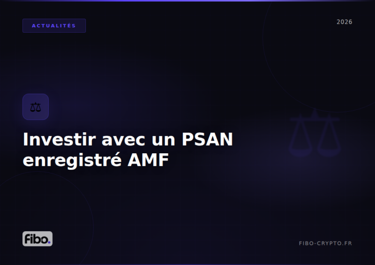 Guide pour investir en crypto avec un PSAN enregistré auprès de l'AMF