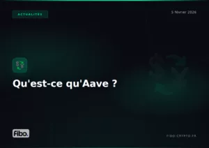 Qu'est-ce qu'Aave ? Guide complet du protocole DeFi leader