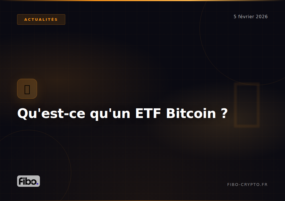 Qu’est ce qu’un ETF Bitcoin ?