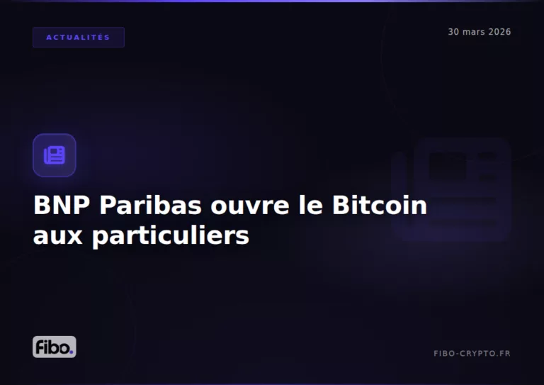 BNP Paribas Bitcoin Ether particuliers France