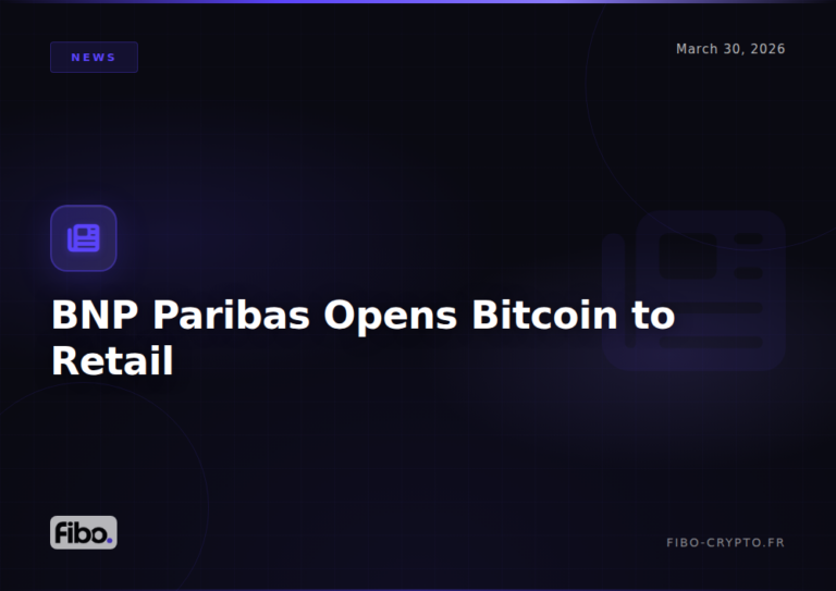 BNP Paribas Opens Bitcoin and Ether to Retail Investors: What It Changes