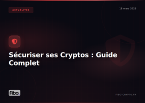 Comment sécuriser ses cryptos — Le guide sans jargon (2026)