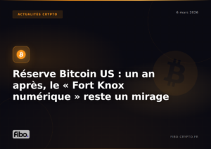 Réserve stratégique Bitcoin US : un an après, le « Fort Knox numérique » reste un mirage