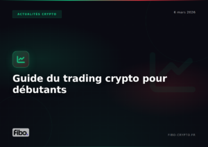 Guide du trading crypto pour débutants : les bases pour bien commencer