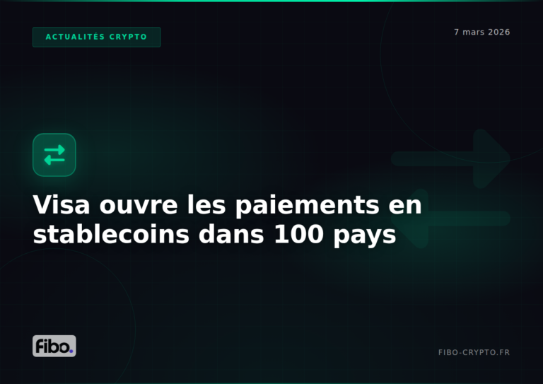 Visa ouvre les paiements en stablecoins dans plus de 100 pays via Bridge