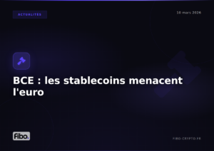 La BCE alerte : les stablecoins menacent la souveraineté monétaire européenne