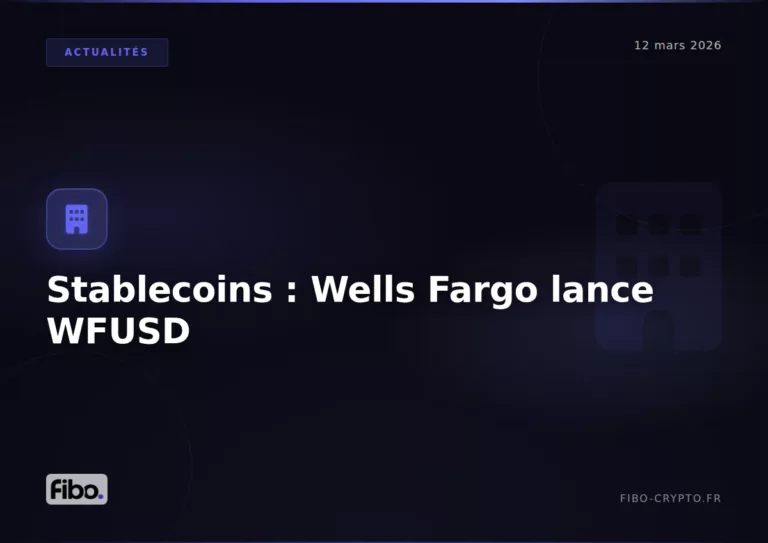 Stablecoins : Wells Fargo lance WFUSD, la Maison Blanche prédit un transfert massif des dépôts bancaires