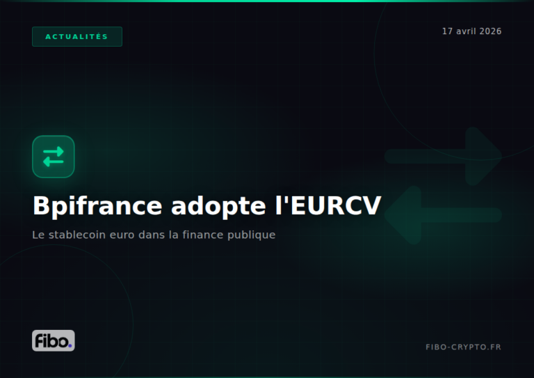 Bpifrance adopte l&rsquo;EURCV de SG-FORGE : le stablecoin euro entre dans la finance publique française