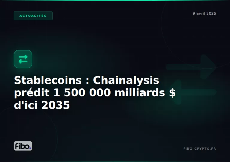 Stablecoins : Chainalysis prédit 1 500 000 milliards $ de transactions d&rsquo;ici 2035