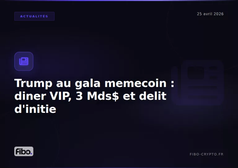 Trump au gala memecoin $TRUMP : diner VIP a Mar-a-Lago, 3 milliards $ et premier delit d initie sur Polymarket