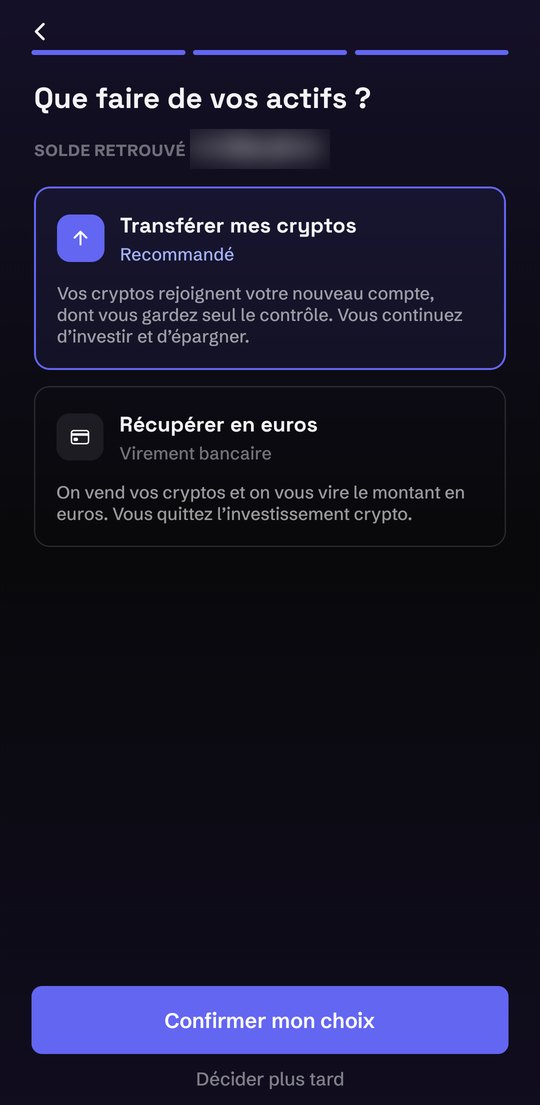 Écran Que faire de vos actifs avec l'option Transférer mes cryptos sélectionnée